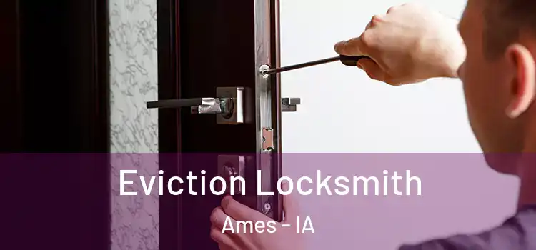 Eviction Locksmith Ames - IA