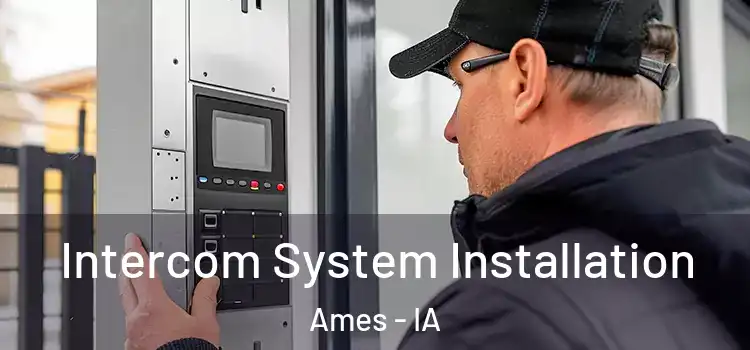 Intercom System Installation Ames - IA