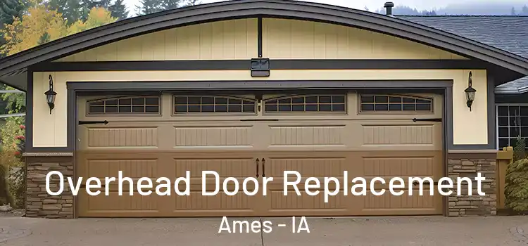  Overhead Door Replacement Ames - IA