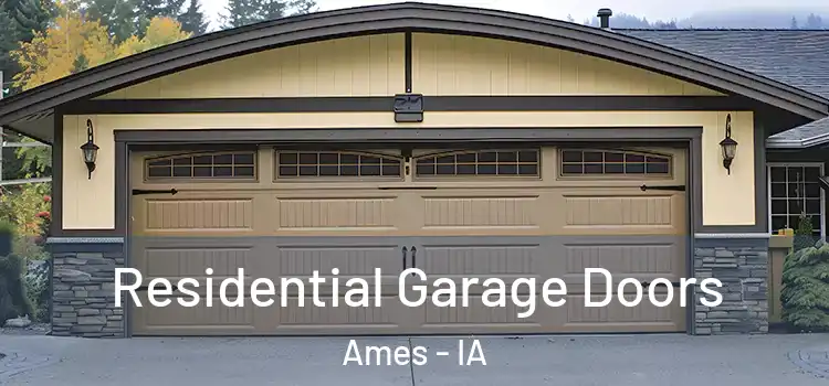  Residential Garage Doors Ames - IA