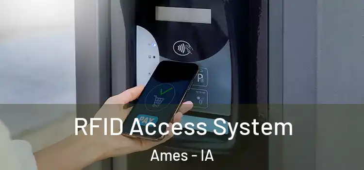  RFID Access System Ames - IA